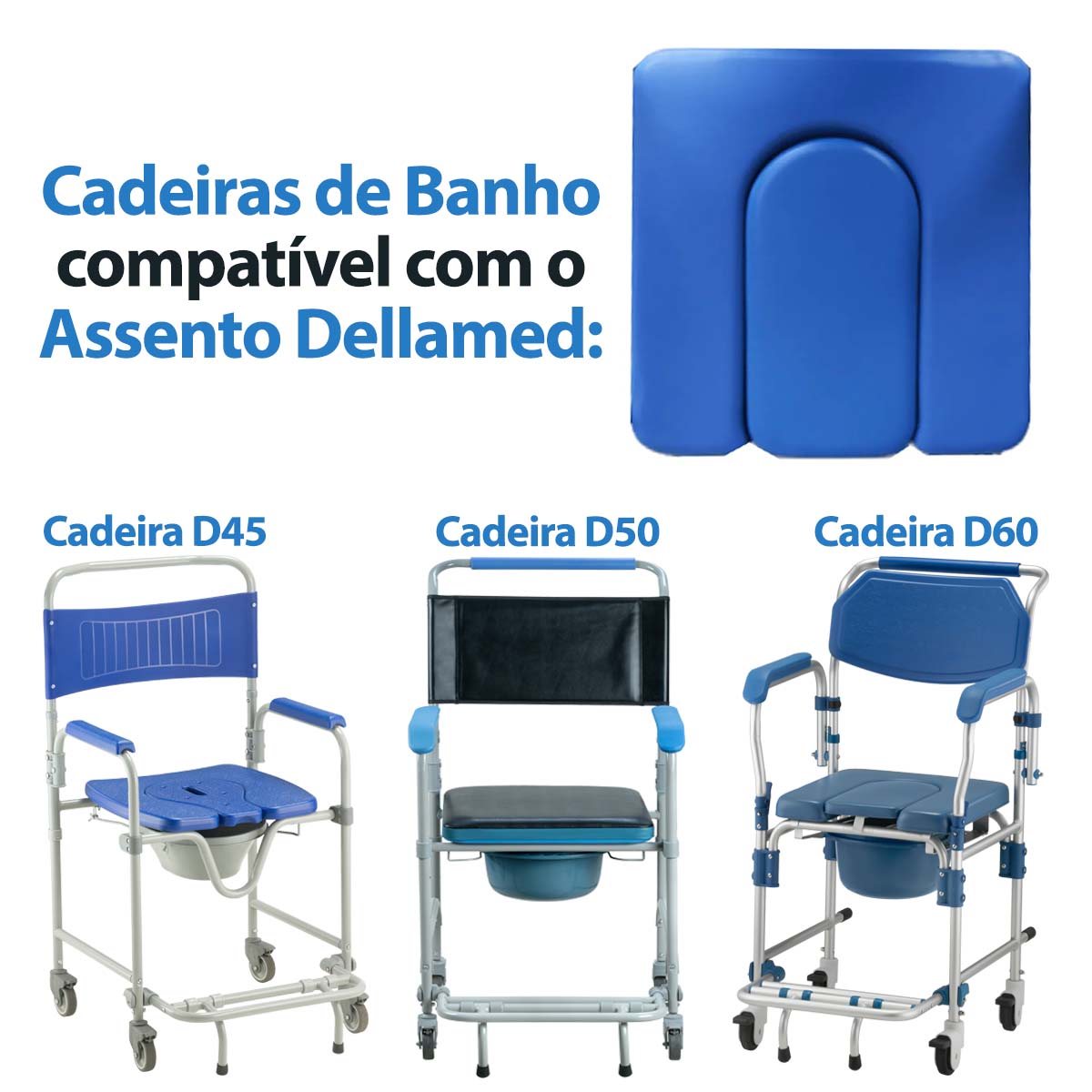 Assento Estofado com Encaixe para Cadeira de Banho D45 D50 D60 Dellamed