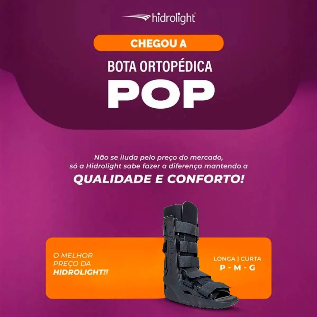 Bota Imobilizadora Pop Basic Longa Hidrolight
